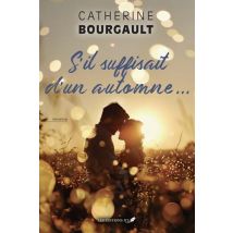 S'Il Suffisait D'Un Automne...