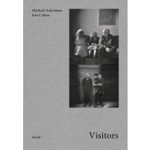 Michael Ackerman Jem Cohen : Visitors