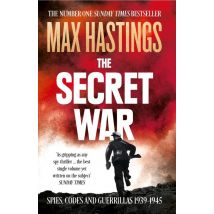 The Secret War - Spies, Codes And Guerrillas:1939-1945