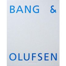 Bang & Olufsen: 100 Years. And Counting.