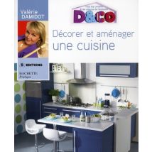 Décorer Et Aménager Une Cuisine