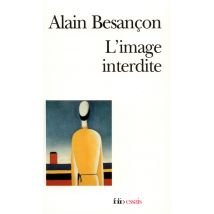 L'Image Interdite : Une Histoire Intellectuelle De L'Iconoclasme
