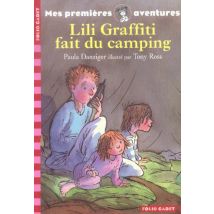 Lili Graffiti - Mes Premières Aventures Tome 1 : Lili Graffiti Fait Du Camping