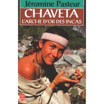 Chaveta : L'Arche D'Or Des Incas