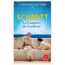 La Traversée Des Temps Tome 4 : La Lumière Du Bonheur