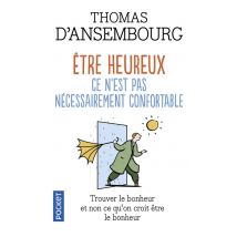 Etre Heureux, Ce N'Est Pas Nécessairement Confortable