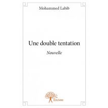 Une Double Tentation