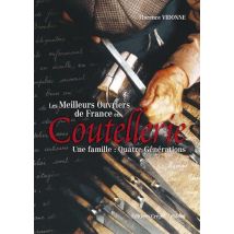 Les Meilleurs Ouvriers De France En Coutellerie- Une Famille : Quatre Generations