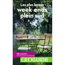 Geoguide : Les Plus Beaux Week-ends Plein Sud
