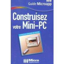 Construisez Votre Mini Pc