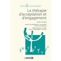 La Thérapie De L'Acceptation Et De L'Engagement - Guide Clinique