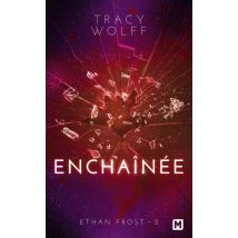 Ethan Frost Tome 2 : Enchaînée