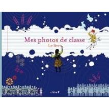 Mes Photos De Classe - Le Livre