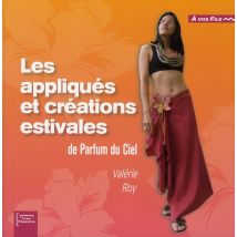 Les Appliqués Et Créations Estivales De Parfum Du Ciel