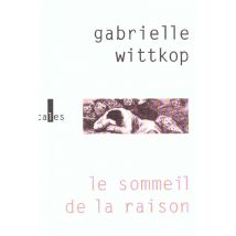 Le Sommeil De La Raison