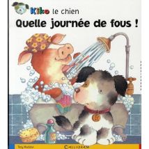 Kiko Le Chien - Quelle Journée De Fous !