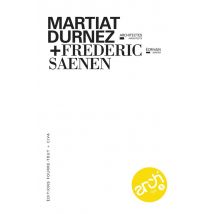 Architexto Tome 5 : Martiat Durnez, Architectes : Frédéric Saenen, Écrivain