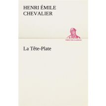 La Tete-plate - La Tete Plate