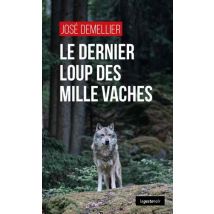 Le Dernier Loup Des Mille Vaches