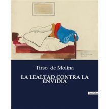 La Lealtad Contra La Envidia