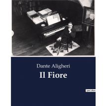 Il Fiore : Analisi Delle Cronache Di Villani E Il Loro Rapporto Con L'Opera Di Dante