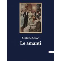 Le Amanti : Un Amore Proibito Tra Passione E Malinconia