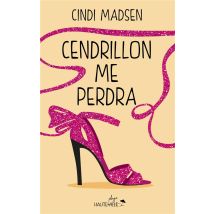 Cendrillon Me Perdra - Édition Collector