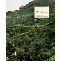 Caring For The Countryside : The Prosecco Hills Of Conegliano And Valdobbiadene