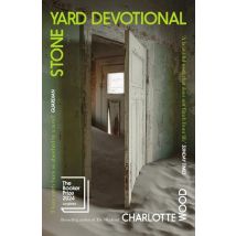Stone Yard Devotional - Longlisted For The Booker Prize 2024