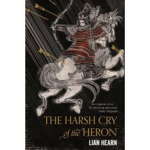 The Harsh Cry Of The Heron - Tales Of The Otori