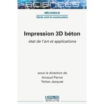 Impression 3d Béton : État De L'Art Et Applications
