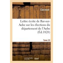 Lettre Ecrite De Bar-sur-aube Sur Les Elections Du Departement De L'Aube