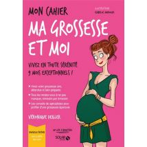 Mon Cahier : Ma Grossesse Et Moi