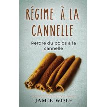 Régime À La Cannelle - Perdre Du Poids À La Cannelle