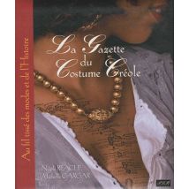 La Gazette Du Costume Créole
