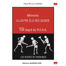 Mémento 10e Degré, Illustre Élu Des Quinze
