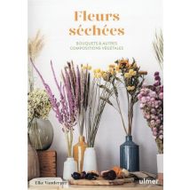 Fleurs Séchées : Bouquets & Autres Compositions Végétales
