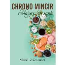 Chrono Mincir : Maigrir En Santé