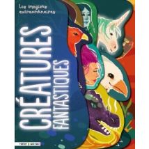 Les Imagiers Extraordinaires : Créatures Fantastiques