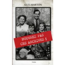 N'Ouvrez Pas Ces Archives !