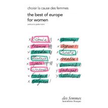 The Best Of Europe For Women : Choisir La Cause Des Femmes