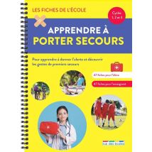 Les Fiches De L'École : Les Fiches De L'École - Apprendre À Porter Secours - Cycles 1, 2 Et 3