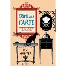 Un Rendez-vous À Mourir Tome 2 : Crime À La Carte