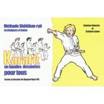 Karaté Pour Tous - Ceintures Blanche Et Jaune (tome 1) : Ceinture Blanche Et Ceinture Jaune