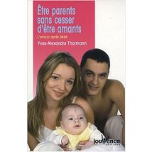 Etre Parents Sans Cesser D'Etre Amants N.30