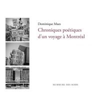Chroniques Poétiques D'Un Voyage À Montréal