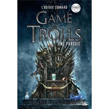 Game Of Trolls - Une Parodie L'Odieux Connard