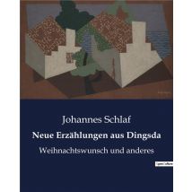 Neue Erzählungen Aus Dingsda : Weihnachtswunsch Und Anderes