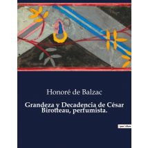 Grandeza Y Decadencia De César Birotteau, Perfumista.