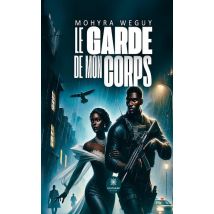 Le Garde De Mon Corps